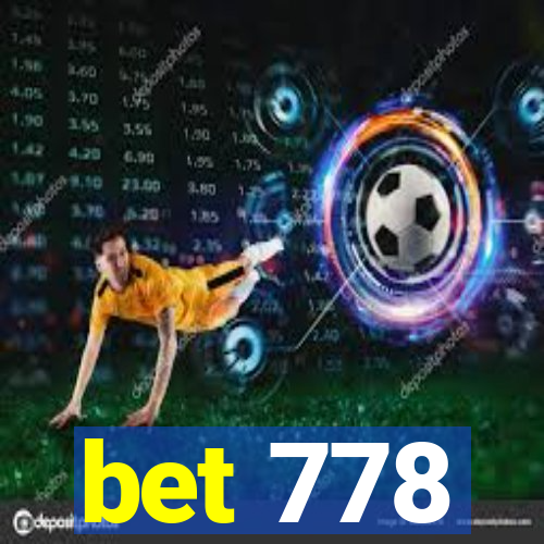 bet 778